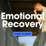 Weathering the Storm: 12 Ways to Emotionally Recover After a Flood