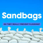 Sandbags: Cheap but Do They Really Work?
