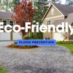 The Top Eco-Friendly Flood Prevention Solutions
