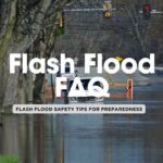 Flash Flood FAQ: What You Need to Know to Stay Safe