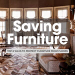 Top 8 Tips for Protecting Furniture from Floods