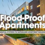 7 Best Flood-Protection Systems for Apartment Complexes