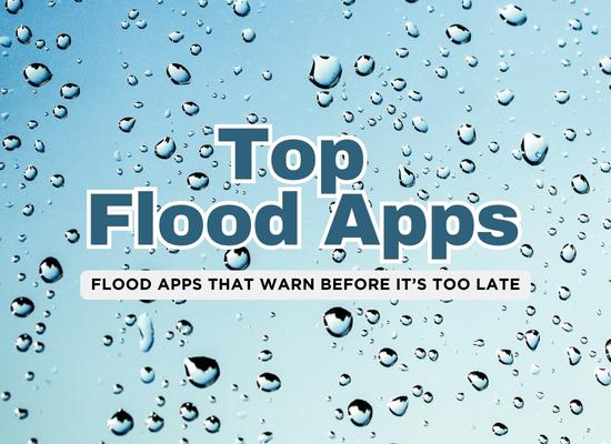 Must-Have Apps for Flood Alerts and Updates