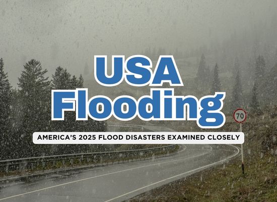 The 2025 U.S. Flood Disasters (so far) and What We’ve Learned