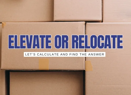 Should I Elevate or Relocate? Ask the Flood Calculator