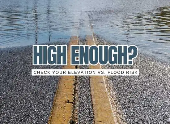 Elevation Check: Is My Home High Enough?