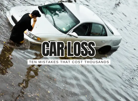 10 Car-Flood Mistakes That Kill Your Claim