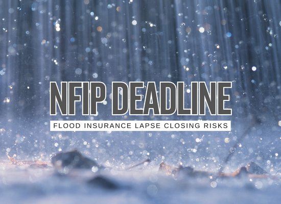 What Happens If the NFIP Expires September 30? 8 Problems for Homeowners, Buyers and Closings